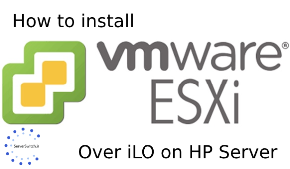 نحوه نصب ESXI از طریق ILO